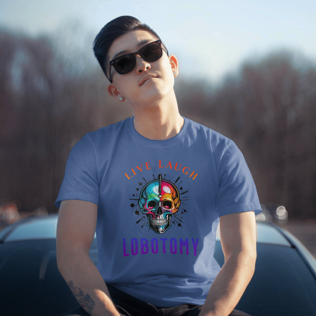 Live Laugh Lobotomy T-Shirt