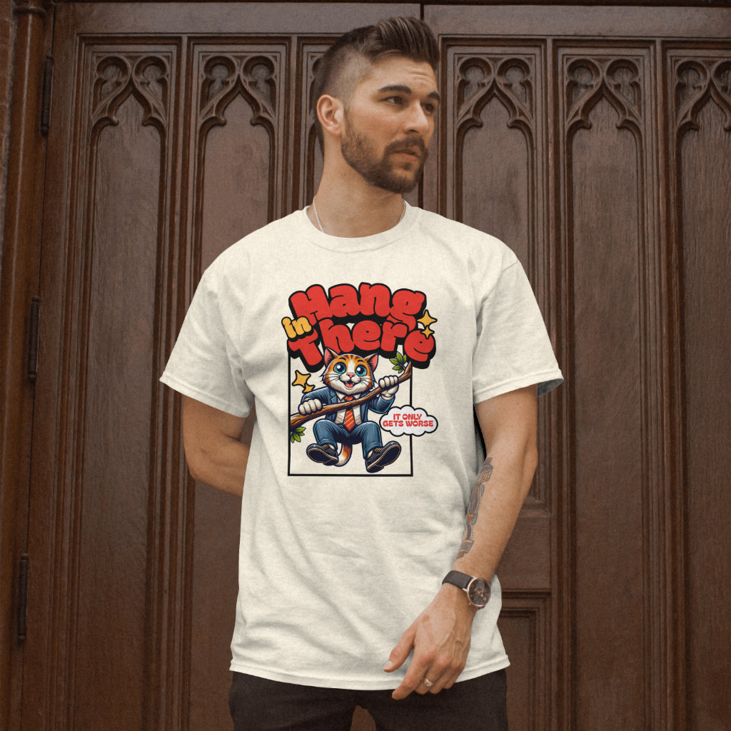 Hang In There T-shirt