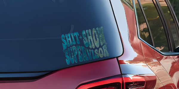 Shit Show Supervisor Decal